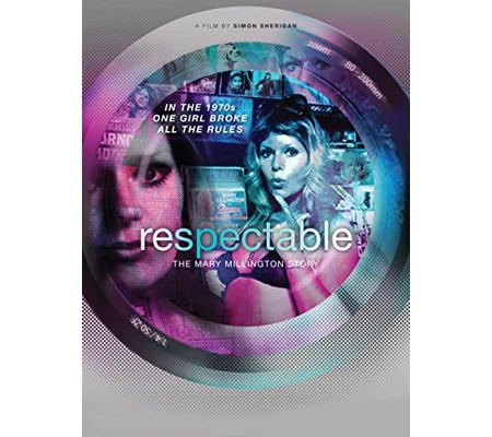 Respectable - The Mary Millington Story (2016)