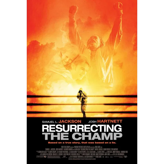 Resurrecting The Champ (2007)