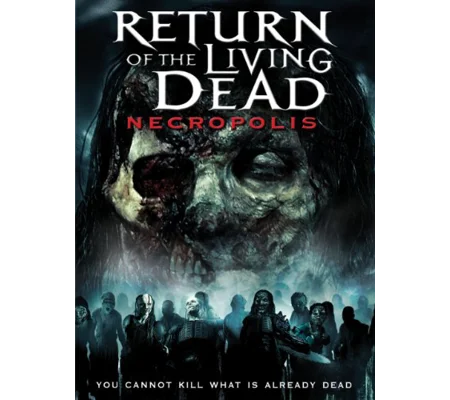 Return Of The Living Dead 4 - Necropolis (2005)