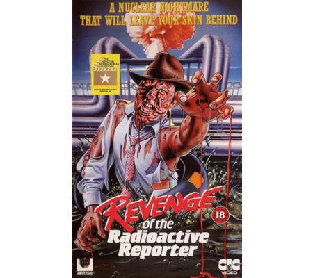 Revenge Of The Radioactive Reporter (1990)