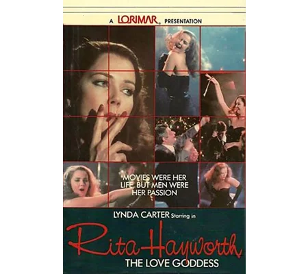 Rita Hayworth - The Love Goddess (1983) Lynda Carter