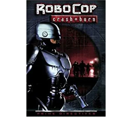 Robocop - Crash And Burn (2001)