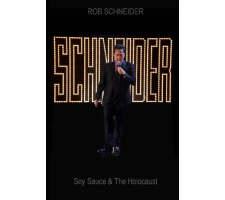 Rob Schneider - Soy Sauce And The Holocaust (2013)