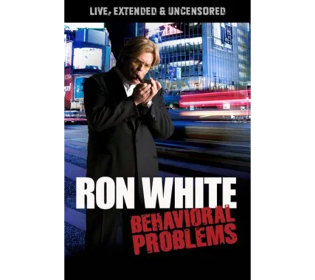 Ron White - Behavioral Problems (2009)