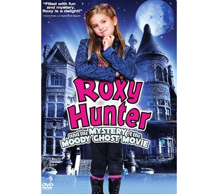 Roxy Hunter and the Mystery of the Moody Ghost (2007)