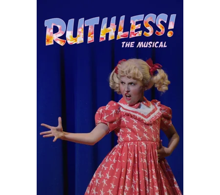 Ruthless - The Musical (2019)