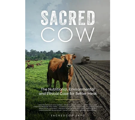 Sacred Cow - The Nutritional Environmental And Ethical Case For Better Meat (2020)