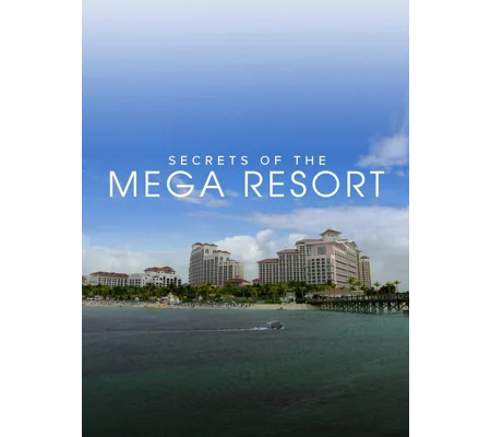 Secrets Of The Mega Resort (2019)