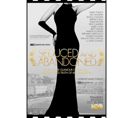 Seduced And Abandoned (2013)