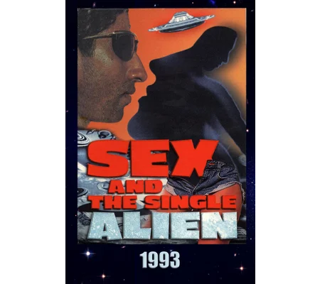 Sex And The Single Alien (1993)