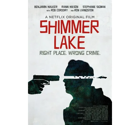 Shimmer Lake (2017) Rainn Wilson Benjamin Walker