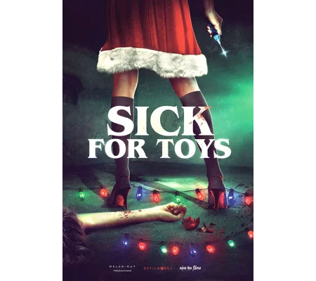 Sick For Toys (2018)