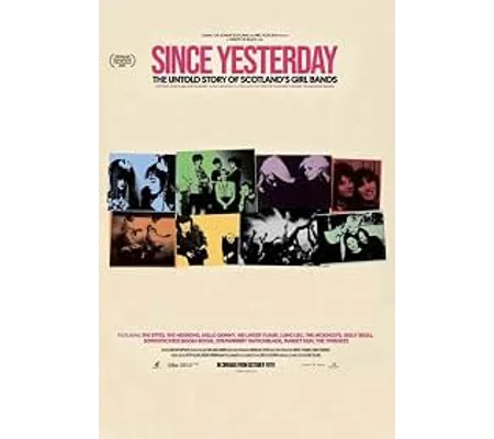 Since Yesterday - The Untold Story Of Scotland's Girl Bands (2024)