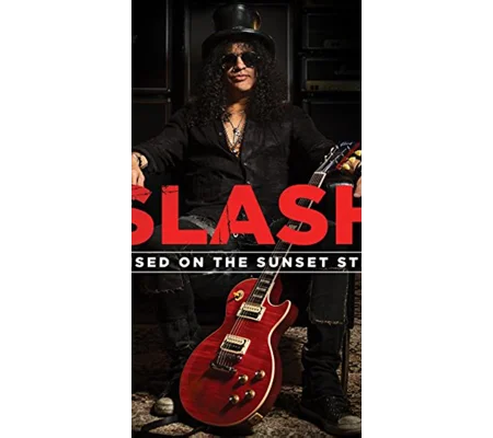 Slash - Raised On The Sunset Strip (2014)