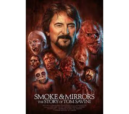 Smoke And Mirrors - The Story Of Tom Savini (2015)