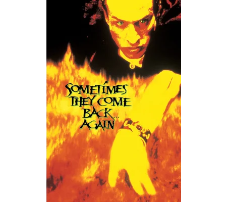 Sometimes They Come Back Again (1996)