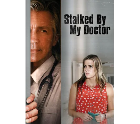 Stalked By My Doctor (2015)