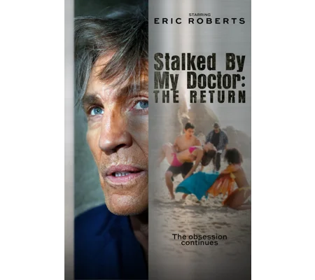 Stalked By My Doctor - The Return (2016)