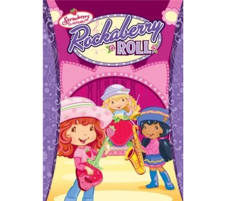 Strawberry Shortcake - Rockaberry Roll (2008)