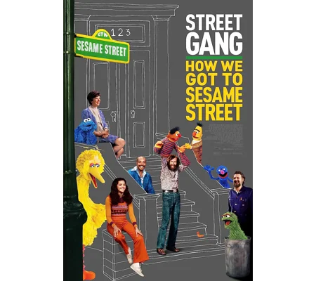 Street Gang - How We Got To Sesame Street (2021)