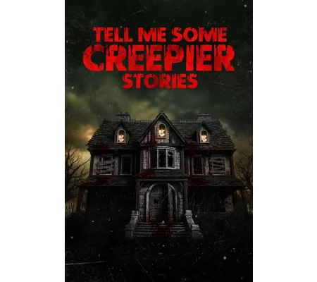 Tell Me Some Creepier Stories (2026)