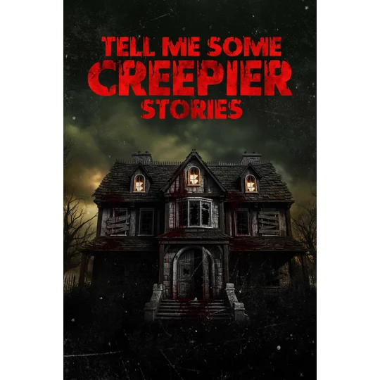 Tell Me Some Creepier Stories (2026)