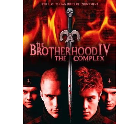 The Brotherhood IV - The Complex (2005)
