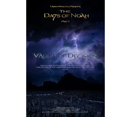 The Days Of Noah Part 3 - The Valley Of Decision (2019)