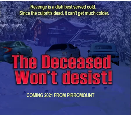 The Deceased Won't Desist (2021)