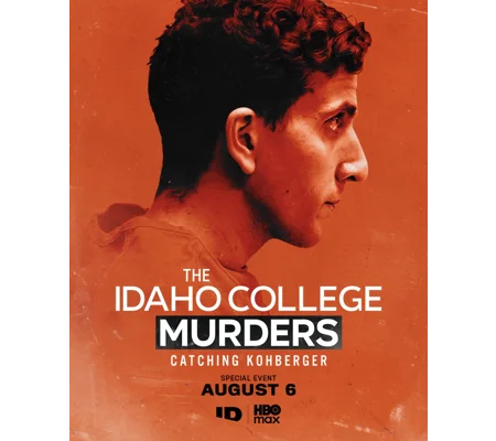 The Idaho College Murders - Catching Kohberger (2026)