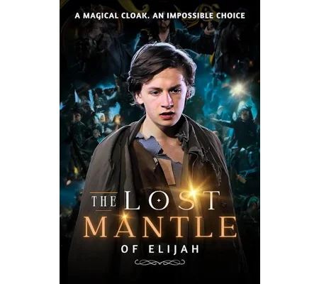 The Lost Mantle Of Elijah (2013)