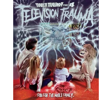 Trailer Trauma Part 4 - Television Trauma (2017)