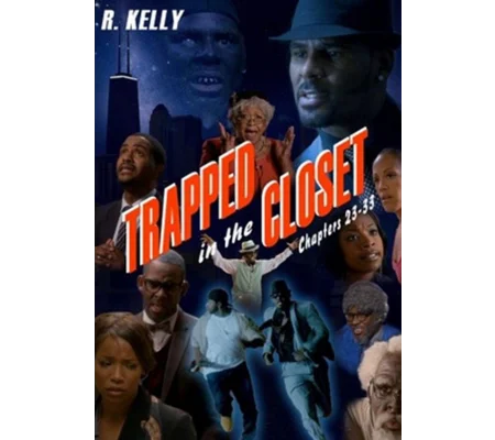 Trapped In The Closet - Chapters 23-33 (2012)