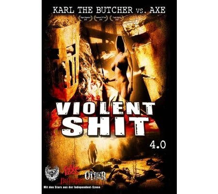 Violent Shit 4 - Karl The Butcher vs. Axe (2010)