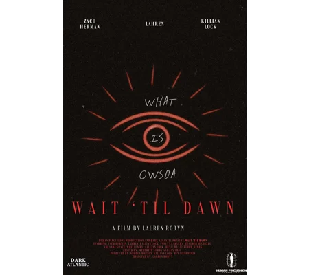 Wait Til Dawn (2025)