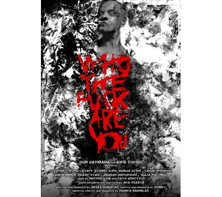 Who The Fuck Are You (2019)
