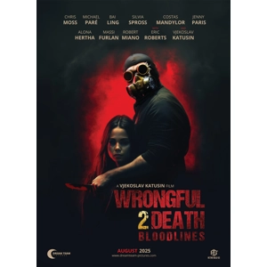 Wrongful Death 2 - Bloodlines (2025)