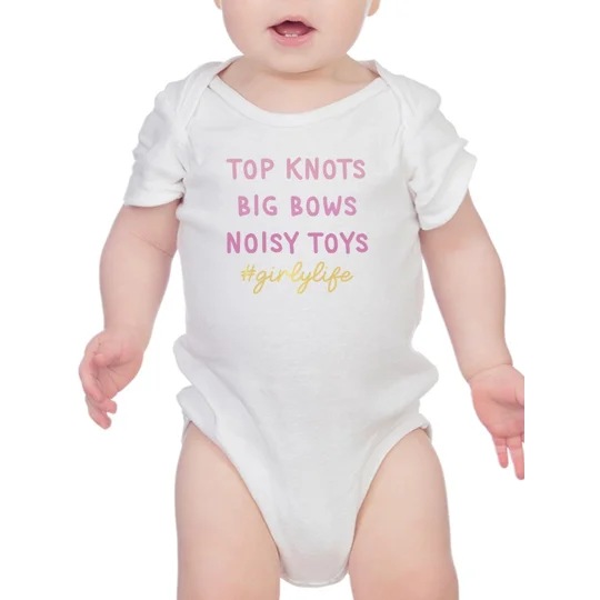Girly Life Quote Bodysuit Baby's -SmartPrintsInk Designs
