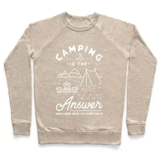 CAMPING IS THE ANSWER CREWNECK SWEATSHIRT