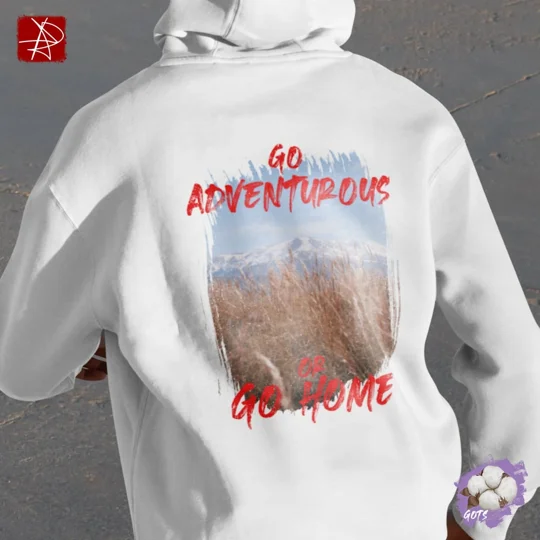 Go Adventurous or Go Home Organic Cotton Hoodie - Mountain Design