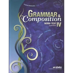 abeka GRAMMAR & COMPOSITION WORK-TEXT 4