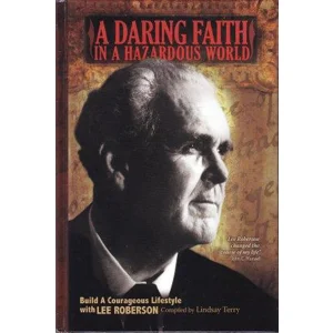 A DARING FAITH IN A HAZARDOUS WORLD