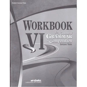 abeka WORKBOOK for Handbook of GRAMMAR & COMPOSITION 6