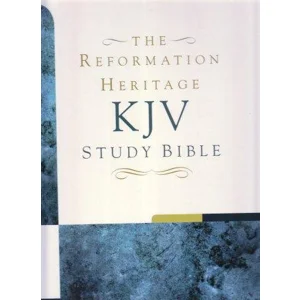 REFORMATION HERITAGE STUDY BIBLE
