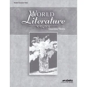 abeka WORLD LITERATURE QUIZZES/TESTS