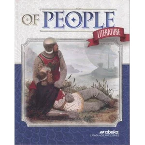 abeka OF PEOPLE  LITERATURE 5TH EDITION