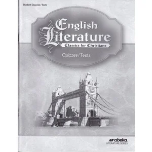 abeka ENGLISH LITERATURE  QUIZZES/TESTS