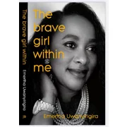 The Brave Girl Within Me