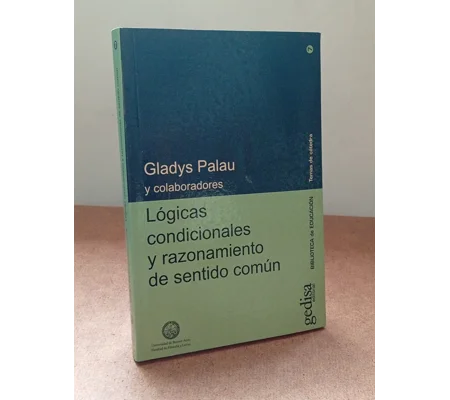 Lógicas condicionales y razonamiento del sentido Común