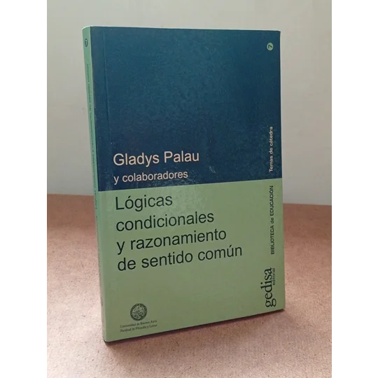 Lógicas condicionales y razonamiento del sentido Común